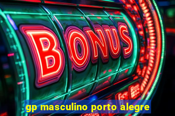 gp masculino porto alegre